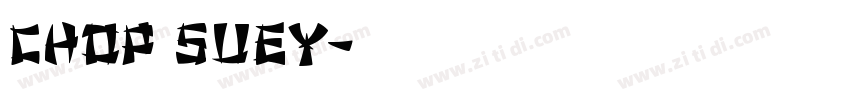 Chop Suey字体转换